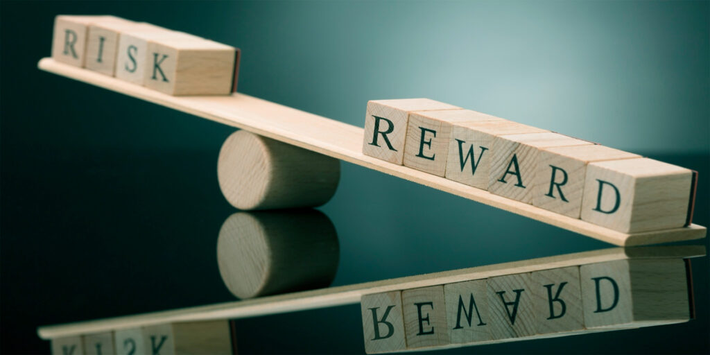 Balancing risk and reward